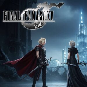 Final Fantasy XV – PC Digital Edition